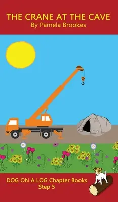 The Crane At The Cave Chapter Book : (Step 5) Sound Out Books (systematic decodable) Help Developing Readers, including Those with Dyslexia, Learn to R - The Crane At The Cave Chapter Book: (Step 5) Sound Out Books (systematic decodable) Help Developing Readers, including Those with Dyslexia, Learn to R