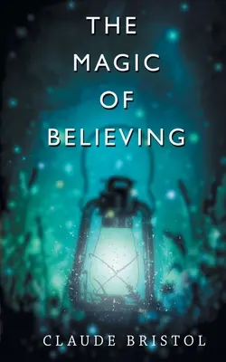 La magie de croire - The Magic of Believing