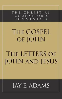 L'Évangile de Jean et les lettres de Jean et de Jésus - The Gospel of John and The Letters of John and Jesus