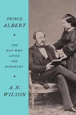 Prince Albert : L'homme qui a sauvé la monarchie - Prince Albert: The Man Who Saved the Monarchy