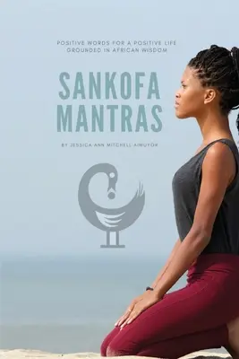 Mantras Sankofa - Sankofa Mantras