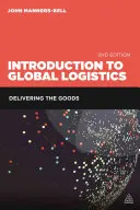 Introduction à la logistique mondiale : Livrer les marchandises - Introduction to Global Logistics: Delivering the Goods