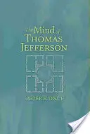 L'esprit de Thomas Jefferson - The Mind of Thomas Jefferson