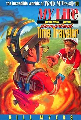 Ma vie de voyageur du temps grillé Couverture souple - My Life as a Toasted Time Traveler Softcover