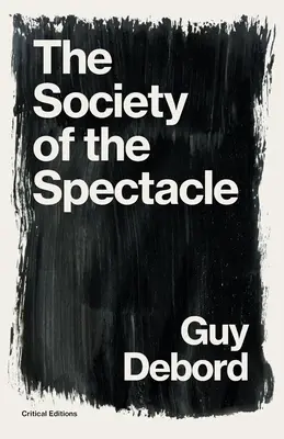 La société du spectacle - The Society of the Spectacle