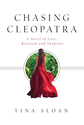 L'amour, la trahison et le suspense à la poursuite de Cléopâtre - Chasing Cleopatra: A Novel of Love, Betrayal, and Suspense