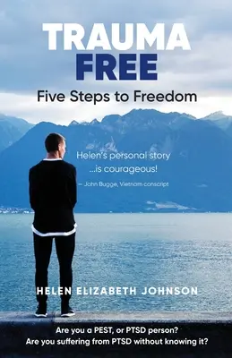 Sans traumatisme : les cinq étapes vers la liberté - Trauma Free: Your Five Steps to Freedom