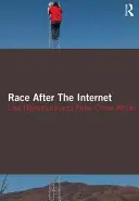 La race après l'Internet - Race After the Internet