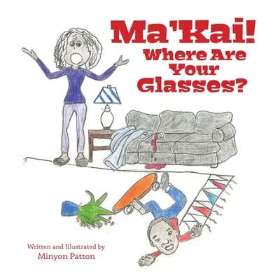 Ma'Kai ! Où sont tes lunettes ? - Ma'Kai! Where Are Your Glasses?