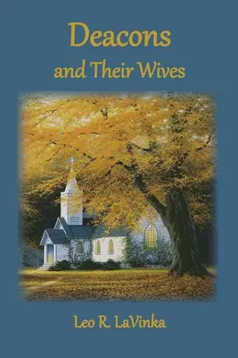 Les diacres et leurs épouses - Deacons and Their Wives