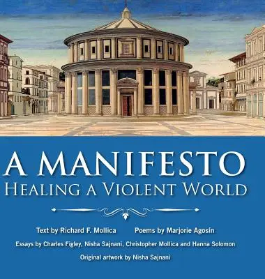 Un manifeste : Guérir un monde violent - A Manifesto: Healing a Violent World