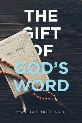 Le don de la parole de Dieu - The Gift of God's Word