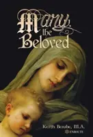 Marie, la bien-aimée - Mary, the Beloved