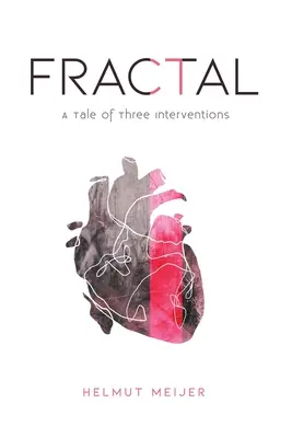 Fractal : L'histoire de trois interventions - Fractal: A Tale of Three Interventions