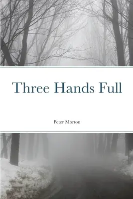 Trois mains pleines - Three Hands Full