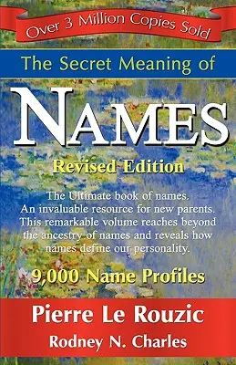 Le sens secret des noms - édition révisée - The Secret Meaning of Names Revised Edition