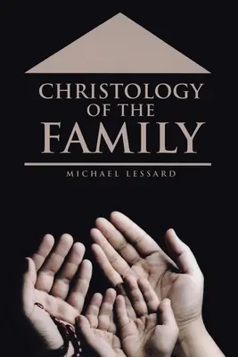 La christologie de la famille - Christology of the Family