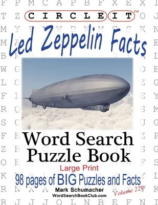 Encerclez-le, Led Zeppelin - Faits et chiffres, mots cachés, livre de puzzles - Circle It, Led Zeppelin Facts, Word Search, Puzzle Book