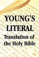 Traduction littérale de la Sainte Bible par Young's - Young's Literal Translation of the Holy Bible