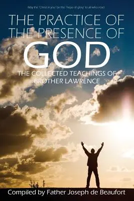 La pratique de la présence de Dieu par Frère Lawrence - The Practice of the Presence of God by Brother Lawrence