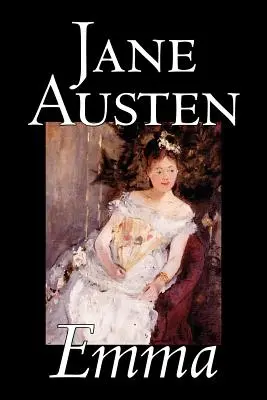 Emma de Jane Austen, Fiction, Classique, Romance, Historique, Littéraire - Emma by Jane Austen, Fiction, Classics, Romance, Historical, Literary