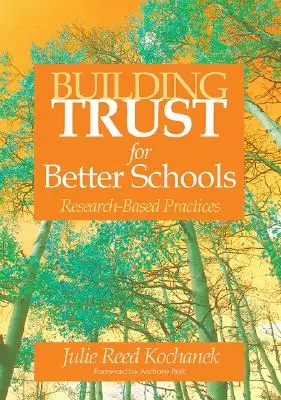 Construire la confiance pour de meilleures écoles : Pratiques fondées sur la recherche - Building Trust for Better Schools: Research-Based Practices