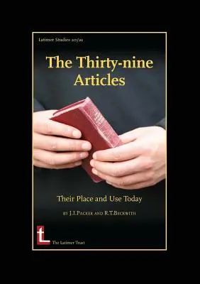 Les Trente-neuf Articles : Leur place et leur utilisation aujourd'hui - The Thirty-Nine Articles: Their Place and Use Today