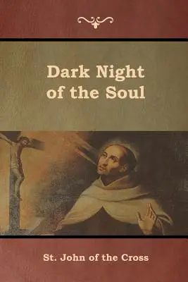 La nuit noire de l'âme - Dark Night of the Soul