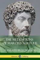 Les Méditations de Marcius Aurelius - The Meditations of Marcius Aurelius