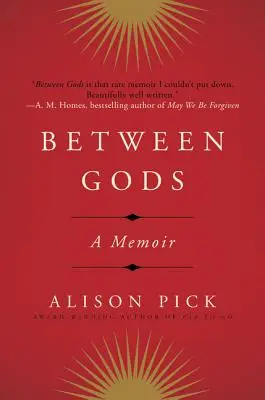 Entre les dieux : un mémoire - Between Gods: A Memoir