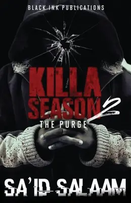 Killa Season 2 : The Purge - Killa Season 2: The Purge
