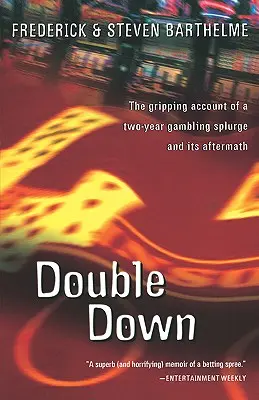Double Down : Réflexions sur le jeu et la perte - Double Down: Reflections on Gambling and Loss
