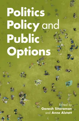 Politique, politique et options publiques - Politics, Policy, and Public Options