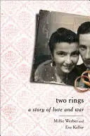 Deux anneaux : Une histoire d'amour et de guerre - Two Rings: A Story of Love and War