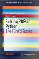 Résolution d'EDP en Python : Le tutoriel FEniCS I - Solving PDEs in Python: The FEniCS Tutorial I