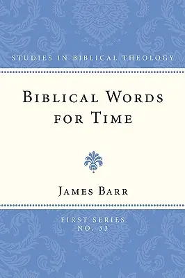 Mots bibliques pour le temps - Biblical Words for Time