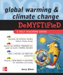 Le réchauffement de la planète et le changement climatique démystifiés - Global Warming and Climate Change Demystified