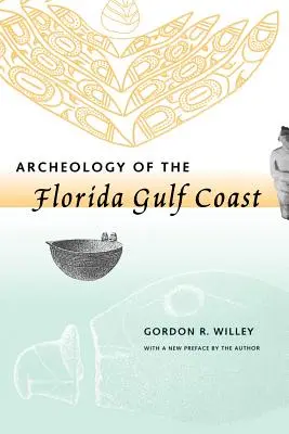 Archéologie de la côte du Golfe de Floride - Archeology of the Florida Gulf Coast