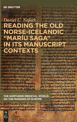 Lecture de l'ancienne saga nordique-islandaise Maru«  dans son contexte manuscrit ». - Reading the Old Norse-Icelandic Maru saga