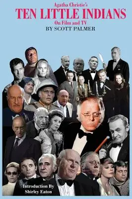 Les dix petits indiens d'Agatha Christie au cinéma et à la télévision - Agatha Christie's Ten Little Indians on Film & TV