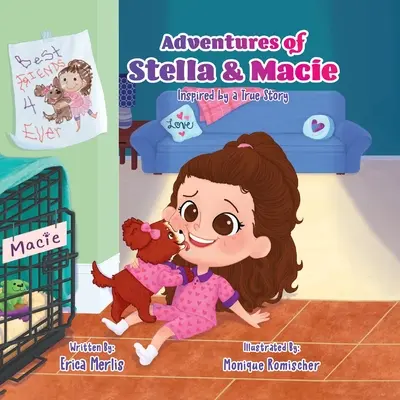 Aventures de Stella et Macie : Inspirées d'une histoire vraie - Adventures of Stella and Macie: Inspired by a True Story