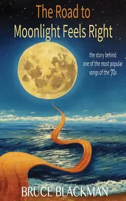 La route vers le clair de lune - The Road to Moonlight Feels Right