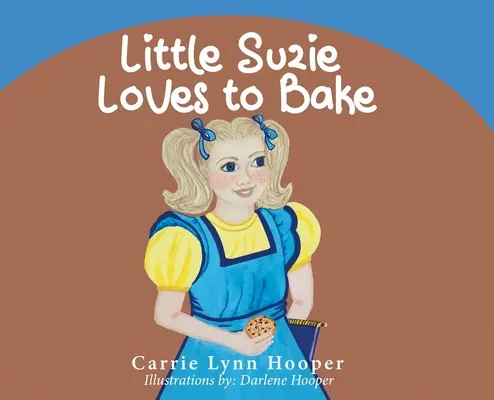 La petite Suzie aime cuisiner - Little Suzie Loves to Bake