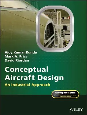 Conception d'avions : Une approche industrielle - Conceptual Aircraft Design: An Industrial Approach