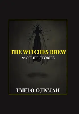 Le breuvage des sorcières et autres histoires - The Witches Brew and Other Stories