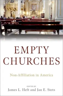 Églises vides : La non-affiliation en Amérique - Empty Churches: Non-Affiliation in America