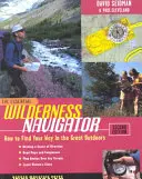 L'essentiel du navigateur en milieu sauvage - The Essential Wilderness Navigator