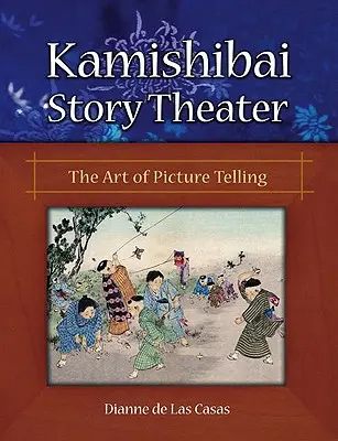 Kamishibai Story Theater : L'art de raconter des histoires - Kamishibai Story Theater: The Art of Picture Telling