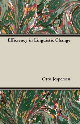 L'efficacité dans le changement linguistique - Efficiency in Linguistic Change