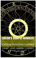 Le livre des nombres de Cheiro (Cheiro (Pseudonyme)) - Cheiro's Book of Numbers (Cheiro (Pseudonym))
